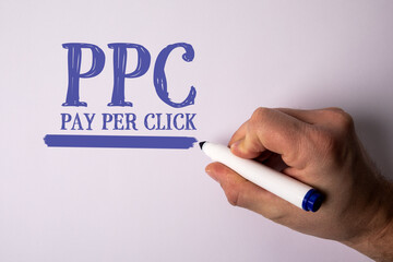 Wall Mural - hand writing ppc pay per click on white background with marker, concept of online advertising, inter
