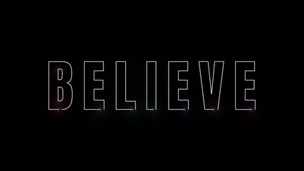 Wall Mural - Word believe with glowing light in dark background