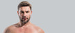 © Volodymyr - Cosmetics, body care and spa treatment. Portrait of masculinity charming shirtless man isolated over white background. Banner for header, copy space. Poster for web design.