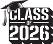 © Aqib - Class of twenty twenty six graphic design with graduation cap on a gray background design element