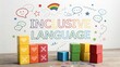 © isz - Colorful blocks displaying inclusive language concept illustration