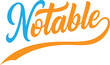 © MdFarooque - Bold colorful 'notable' script typography for inspiring design vector