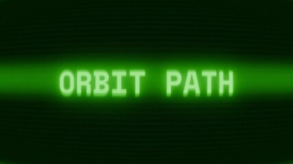 Old green CRT screen showing text ORBIT PATH appearing in random glitch and coding style