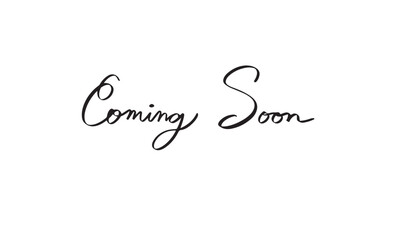 Coming soon text font calligraphy hand written lettering script black color object coming soon new banner sign sale announcement business arrival product coming soon marketing shop sticker store flat
