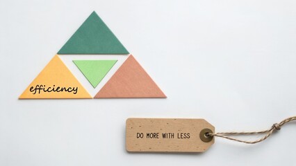 Colorful geometric shapes representing efficiency with motivational tag on white background for productivity and inspiration