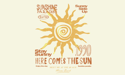 Wall Mural - Sunny side up. Spring summer trend design. Sunshine vector graphic design for apparel, posters, background and others. Abstract sun artwork.
