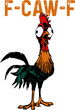 © megaton - Funny F-Caw-F Chicken Svg, Screaming Rooster Svg,Crazy Hen Svg,Farm Animal Svg