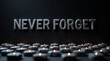 © Muhammad - A solemn tribute with the words never forget in textured silver, illuminated by flickering candles against a dark backdrop, evoking remembrance and reflection on a somber anniversary