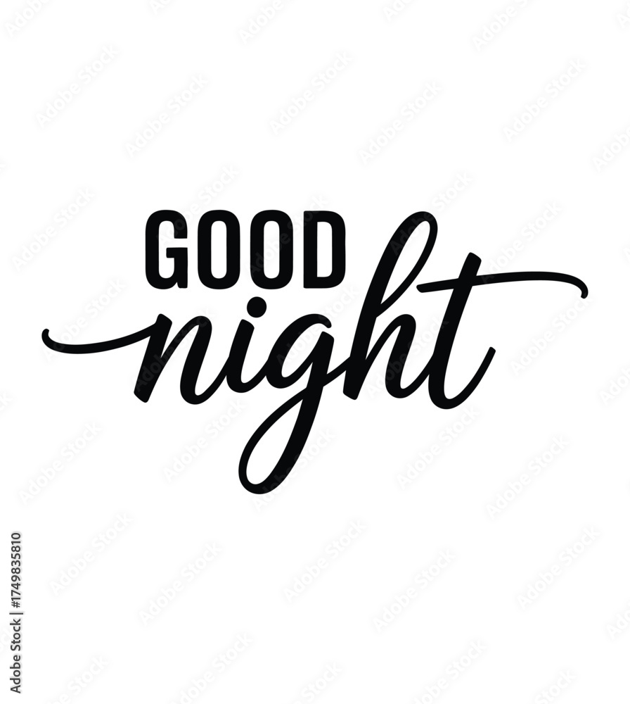 Pretty Script Goodnight Good night text in mixed calligraphy and bold font on white background ...