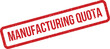 © Mahmud - A red rectangular textured stamp icon stating MANUFACTURING QUOTA to represent production targets or limits