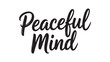 © Png Art - Peaceful Mind typography design hand-lettered vector illustration for inspirational quotes posters and motivational messages