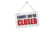 © Waseem - Sorry we're closed sign for business, shop or store. Notice, shop closed