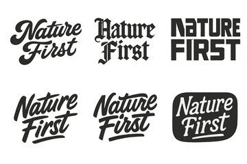 Wall Mural - Harmonious Lettering Variations. Nature first. Set lettering. harmonious lettering variations of the same emblematic concept (Retro vintage badge style, Bold