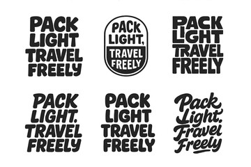 Wall Mural - Lettering Styles Grid. Pack Light, Travel Freely. Set lettering. harmonious lettering variations of the same emblematic concept, each with different artistic