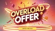 © Relavanto - Don't miss this overload offer for a limited time only with stunning gold accents and vibrant balloons, get it now before it's gone, a great promotion for your business
