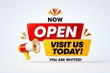 © Xohir  - Now open visit us today you are invited sign with megaphone illustration for business announcement