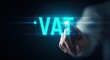 © Anca - Illuminated by a soft glow, a finger gently presses against a luminous interface, highlighting the significant concept of VAT. ..Created with Generative AI, not depicting real subjects.