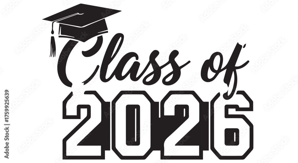 Graduation cap and the text class of 2026 in a stylized font, isolated ...