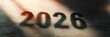 © misunderst00d - Shadow of number 2026 projected on surface, artistic lighting, abstract concept