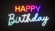 © KYR - Colorful Neon Happy Birthday Sign on Dark Background for Celebrations and Parties