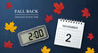© MuhammadArslan - Fall back daylight saving time with clock and calendar on november 2