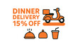 © Art Fusion - Flat vector banner design text DINNER DELIVERY 15% OFF supporting icons of scooter tray and cup orange and black palette isolated on white marketing approved bright palette with balanced