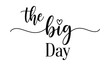 © Graphy Kid - The big day calligraphy celebrate special day with elegant lettering design