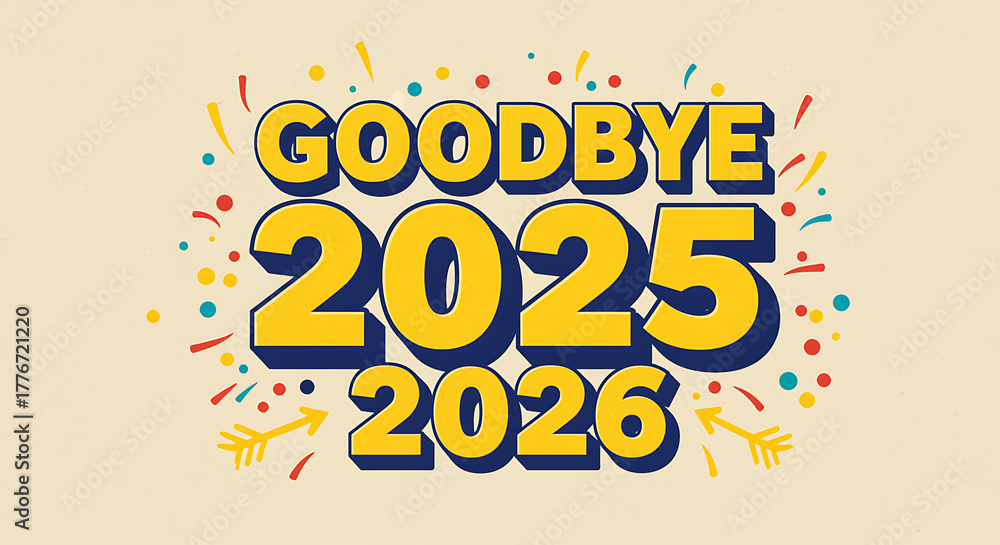Goodbye 2025 and hello to the new year 2026 celebration Stock ...