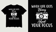 © premiumsvgdesign - When life gets blurry adjust your focus t-shirt design for t-shirt quotes or poster svg printable cut file