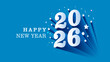 © New creative ideas - 2026 happy new year 3d vector illustration. Greeting card with fireworks on blue background.