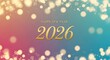 © Microtech - Golden 2026 text with bokeh lights and celebratory glitter on a vibrant gradient background for new year s eve celebrations and festive greetings