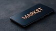 © FocusFusion - Smartphone Displaying 'Market' Text on Its Screen, Symbolizing Digital Commerce Trends in Modern Society