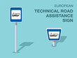© flatvectors - Traffic regulation rules. Isolated european 'technical road assistance' road sign. Front and top view. Flat vector illustration template.