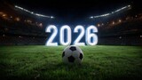 Thrilling soccer match global stage 2026 world cup nighttime stadium atmosphere excitement unleashed
