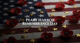 American flag with poppies and Pearl Harbor Remembrance Day