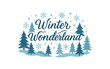 © Lion - Flat vector illustration with text WINTER WONDERLAND elegant script lettering surrounded by pine trees snowflakes and stars cool blue and white palette calm winter flat vector design