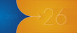 © simbos - 2025 change into 2026 with orange yellow line art design numbers on blue orange background. Concept of new year transition, innovation, goal setting, direction and strategic planning