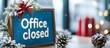 © tetxu - closed office sign with Christmas decorations