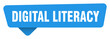 © BHM - digital literacy sticker. digital literacy blue sign isolated on transpatent background
