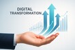 © ParinApril - Conceptual visualization of digital transformation with upward arrows and graphs emerging from a hand, symbolizing growth, innovation, and technology advancement.