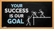 © Md. Tanjim Tanvir - Chalkboard message about teamwork and support your success is our goal, illustrated with stick figures helping each other climb a ledge