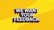 © Proshanto Mondol - Customer Feedback Invitation: A bold text invitation, beckoning customers to share their valuable feedback. Perfect for illustrating interaction, evaluation, opinions, and service improvements.
