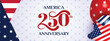 © GraphicEffect - Classic 250th anniversary USA banner with decorative stars and elegant red white blue layout