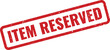 © MoshClusive - Official Red Grunge Item Reserved Rubber Stamp Mark for Online Retail Transactions