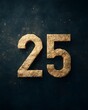 © Tanakrit - A textured, golden number '25' against a dark background, conveying a sense of elegance and significance.