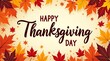 © Amiir - Stylish ‘Happy Thanksgiving Day’ calligraphy with flowing script lines and bright fall leaves forming a festive border
