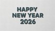 © AbrarAhmed - Happy New Year 2026 wishes with 3D text effect for social media posts and joyful greeting card designs, trendy holiday season