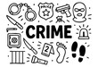 © Bogdan - Crime doodle illustration — police, evidence, and law enforcement elements — stock vector.