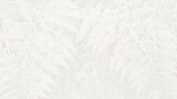 White background with fern leaves creating a subtle texture and pattern in a natural setting