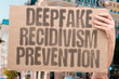 © AndriiKoval - 'Deepfake Recidivism Prevention' Repeat offenders face harsher penalties. DEEPFAKE. RECIDIVISM. PREVENTION. REPEAT. PENALTIES.